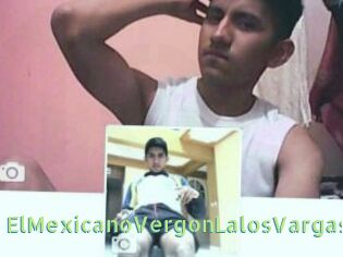 ElMexicanoVergonLalosVargas