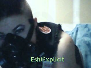 Eshi_Explicit