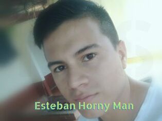 Esteban_Horny_Man