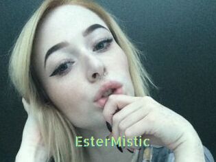 EsterMistic