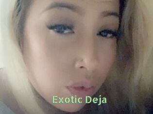 Exotic_Deja