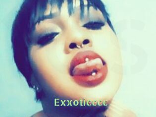 Exxoticccc