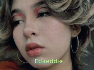 Edaeddie