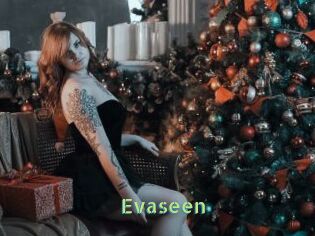 Evaseen