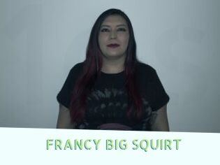 FRANCY_BIG_SQUIRT