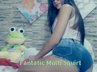Fantatic_Multi_Squirt