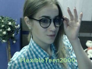 FlexibleTeen2000