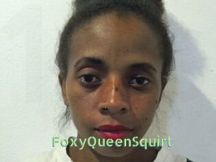 FoxyQueenSquirt