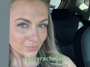 Flirtyrachelxox