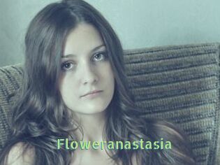 Floweranastasia
