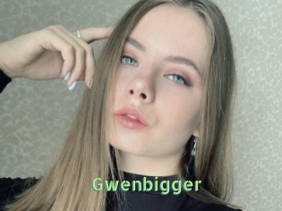 Gwenbigger