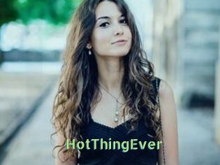 HotThingEver