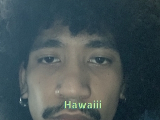 Hawaiii