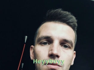 Heyyboyy
