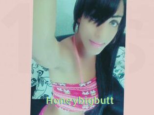 Honeybigbutt