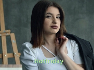 Hotfriday
