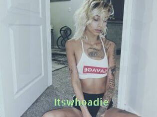 Itswhoadie