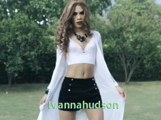 Ivannahudson