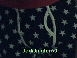 JerkJiggler69