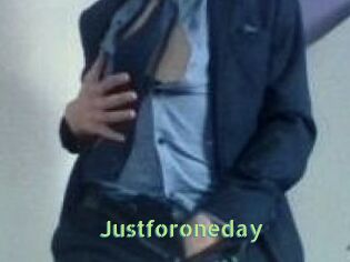 Justforoneday