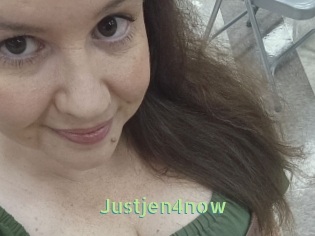 Justjen4now