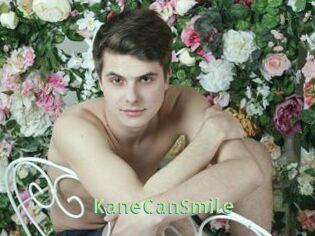 KaneCanSmile