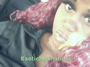 KaoticMochaGucci