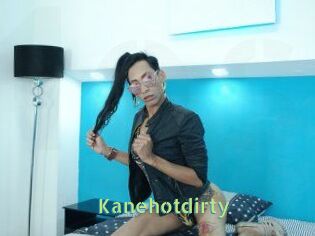 Kanehotdirty