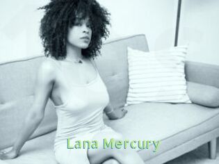 Lana_Mercury