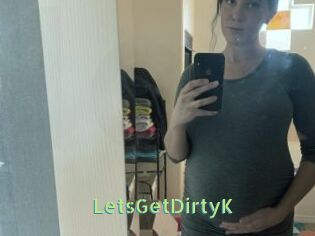 LetsGetDirtyK