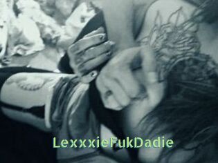 LexxxieFukDadie