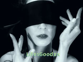 LifesGoodxx