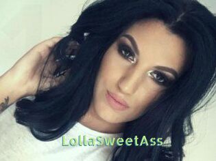 LollaSweetAss