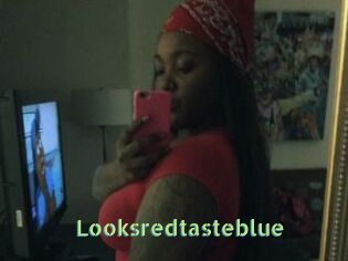 Looksredtasteblue