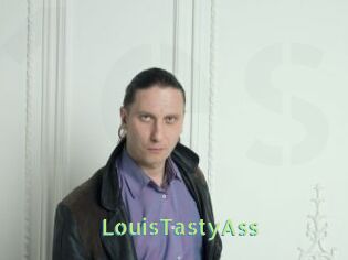 LouisTastyAss