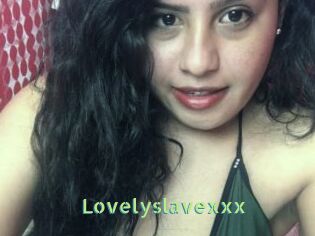 Lovelyslavexxx