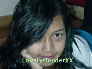 LovelyslenderXX