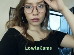LowlaKams