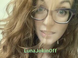 LunaJokinOff