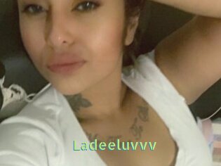 Ladeeluvvv