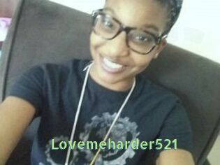 Lovemeharder521