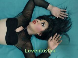 Lovenlustxx