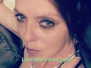 LovinGreeneyese