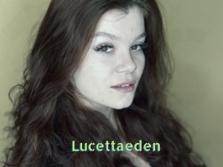 Lucettaeden