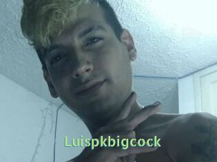Luispkbigcock