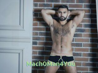 Mach0Man4You
