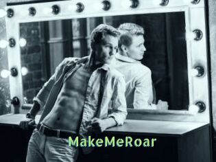 MakeMeRoar