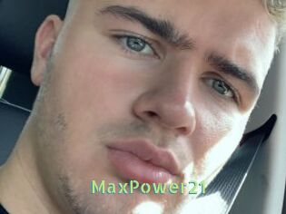 MaxPower21