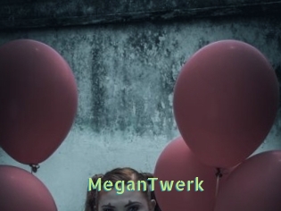 MeganTwerk