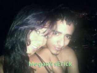MeganVsErick